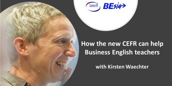 How The New CEFR Can Help Business English Teachers With Kirsten Waechter