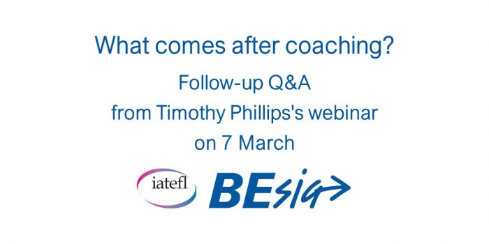 What Comes After Coaching? Follow-up Q&A From Timothy Phillips’s Webinar On 7 March