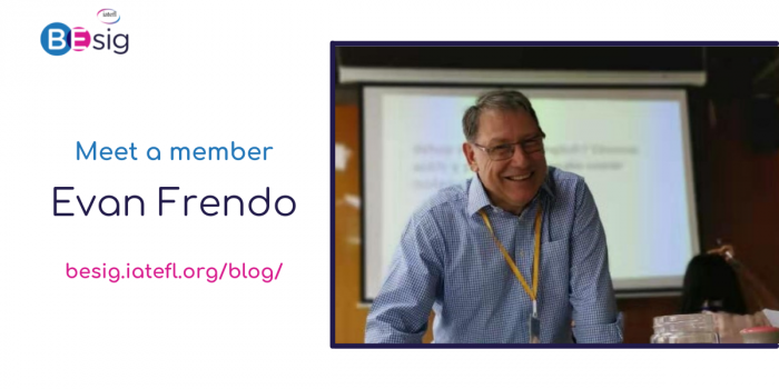 The IATEFL BESIG ‘Meet A Member’ Interview Series – Evan Frendo