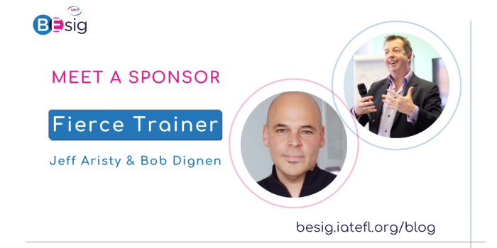 The IATEFL BESIG ‘Meet A Sponsor’ Interview Series – Fierce Trainer With Bob Dignen